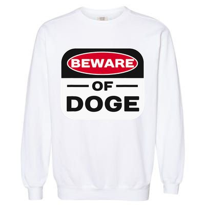 Beware Of Doge Meme Department Of Government Garment-Dyed Sweatshirt