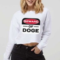 Beware Of Doge Meme Department Of Government Cropped Pullover Crew