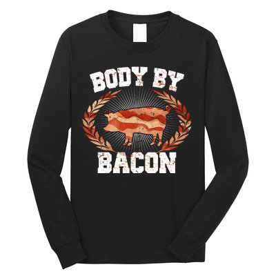 Body By Bacon Long Sleeve Shirt