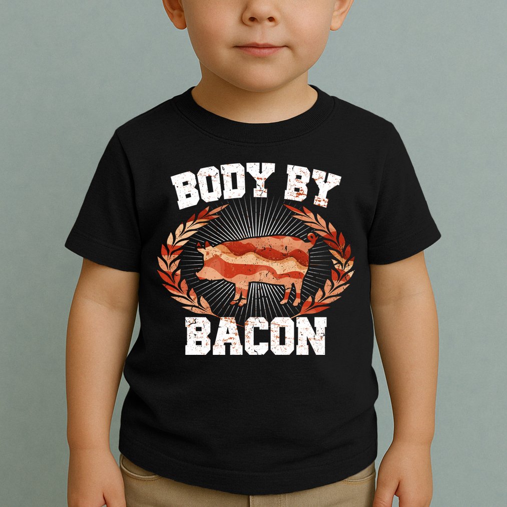 Body By Bacon Toddler T-Shirt
