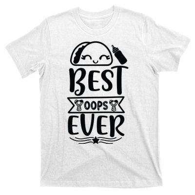 Best Oops Ever T-Shirt