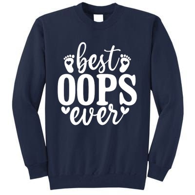 Best Oops Ever Tall Sweatshirt