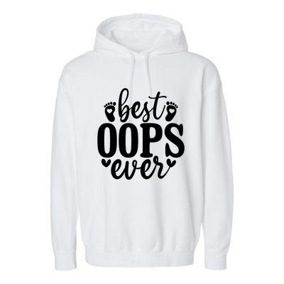 Best Oops Ever Garment-Dyed Fleece Hoodie