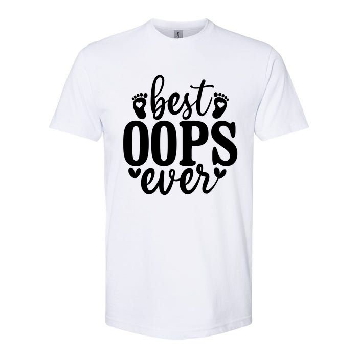 Best Oops Ever Softstyle CVC T-Shirt