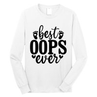 Best Oops Ever Long Sleeve Shirt