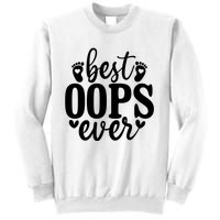 Best Oops Ever Sweatshirt