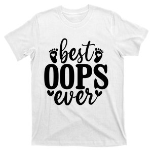 Best Oops Ever T-Shirt