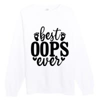 Best Oops Ever Premium Crewneck Sweatshirt