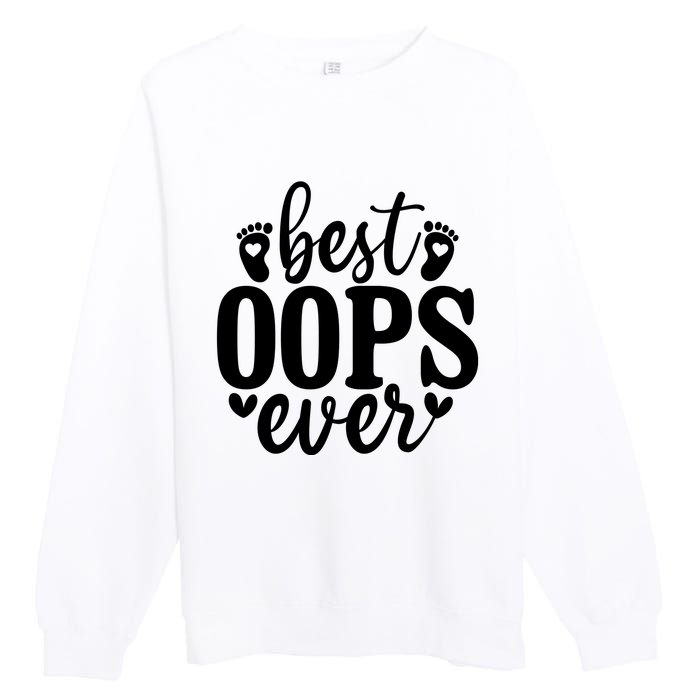 Best Oops Ever Premium Crewneck Sweatshirt