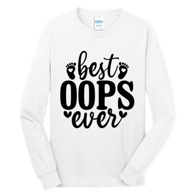 Best Oops Ever Tall Long Sleeve T-Shirt