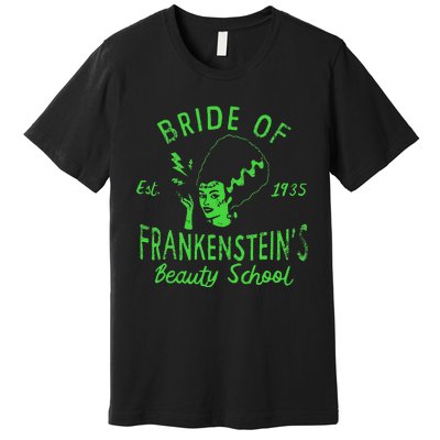 Bride Of Frankensteins Beauty School Premium T-Shirt