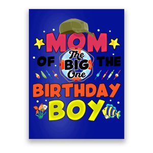 Big One Fishing Theme Mom Of The Birthday Funny Gift Poster