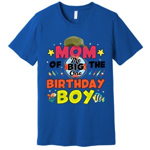 Big One Fishing Theme Mom Of The Birthday Funny Gift Premium T-Shirt