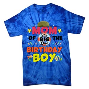 Big One Fishing Theme Mom Of The Birthday Funny Gift Tie-Dye T-Shirt