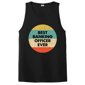 Banking Officer Gift Best Banking Officer Ever Cute Gift PosiCharge Competitor Tank