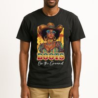Boots On Ground Juneteenth Cowgirl Linedance Boots Western Tall T-Shirt