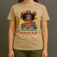 Boots On Ground Juneteenth Cowgirl Linedance Boots Western T-Shirt