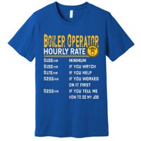 Boiler Operator Hourly Rate Funny Boiler Worker Operator Premium T-Shirt