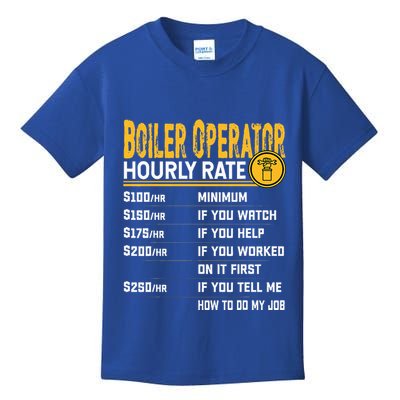 Boiler Operator Hourly Rate Funny Boiler Worker Operator Kids T-Shirt