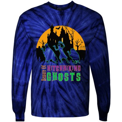 Beware Of Hitchhiking Ghosts Halloween Tie-Dye Long Sleeve Shirt