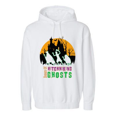 Beware Of Hitchhiking Ghosts Halloween Garment-Dyed Fleece Hoodie