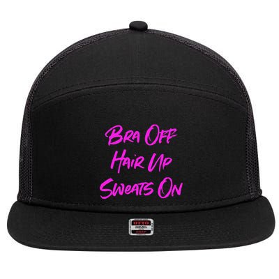Bra Off Hair Up Sweats On 7 Panel Mesh Trucker Snapback Hat