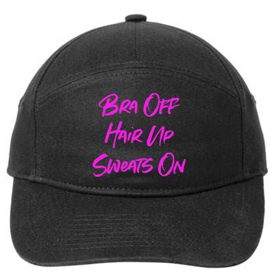 Bra Off Hair Up Sweats On 7-Panel Snapback Hat