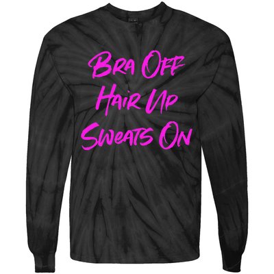 Bra Off Hair Up Sweats On Tie-Dye Long Sleeve Shirt