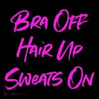 Bra Off Hair Up Sweats On Kids T-Shirt