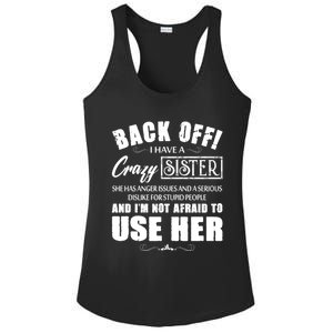 Back Off I Have A Crazy Sister She Has Anger Issues Gift Ladies PosiCharge Competitor Racerback Tank