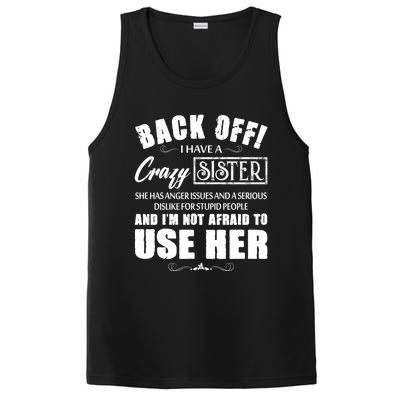 Back Off I Have A Crazy Sister She Has Anger Issues Gift PosiCharge Competitor Tank