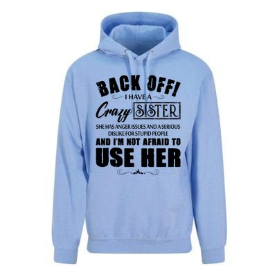 Back Off I Have A Crazy Sister She Has Anger Issues Gift Unisex Surf Hoodie