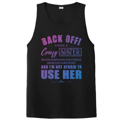 Back Off I Have A Crazy Sister She Has Anger Issues Gift PosiCharge Competitor Tank