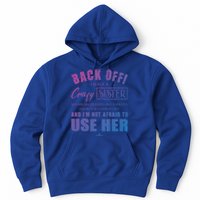 Back Off I Have A Crazy Sister She Has Anger Issues Gift Hoodie