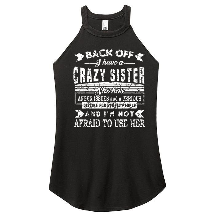 Back Off I Have A Crazy Sister And IM Not Afraid To Use Her Women’s Perfect Tri Rocker Tank