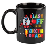 Blast Off Into 6Th Grade Gift 11oz C Handle Ceramic Mug