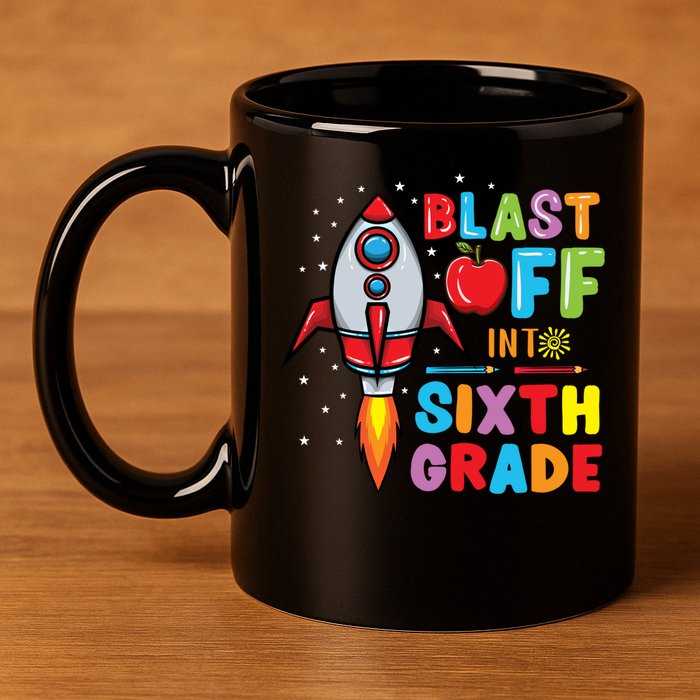 Blast Off Into 6Th Grade Gift 11oz C Handle Ceramic Mug