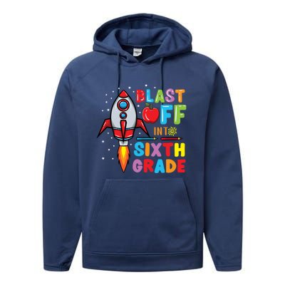 Blast Off Into 6Th Grade Gift Performance Fleece Hoodie