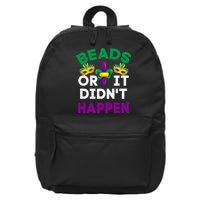 Beads Or It Didn't Happen Mardi Gras 16 in Basic Backpack