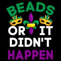Beads Or It Didn't Happen Mardi Gras 16 in Basic Backpack
