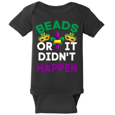 Beads Or It Didn't Happen Mardi Gras Baby Bodysuit