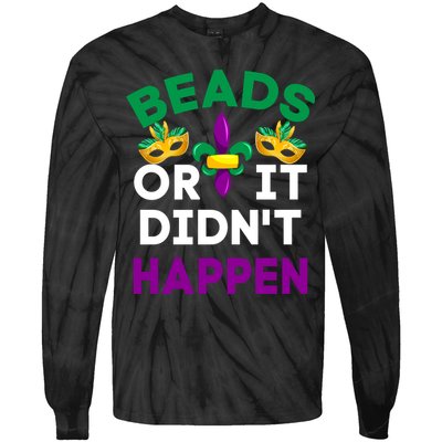 Beads Or It Didn't Happen Mardi Gras Tie-Dye Long Sleeve Shirt