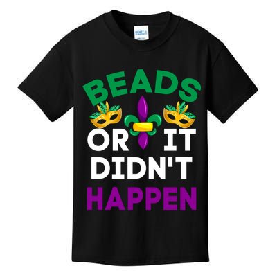 Beads Or It Didn't Happen Mardi Gras Kids T-Shirt