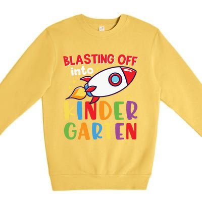 Blasting Off Into Kindergarten Rocket Cute Kindergarten Cool Gift Premium Crewneck Sweatshirt