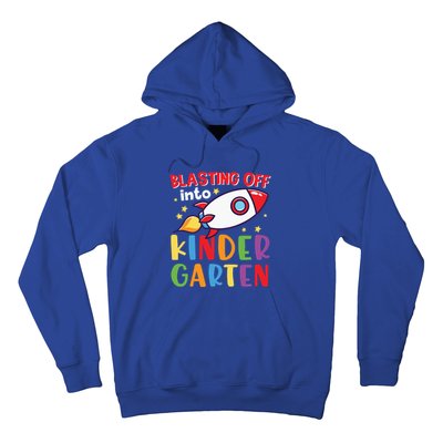 Blasting Off Into Kindergarten Rocket Cute Kindergarten Cool Gift Hoodie