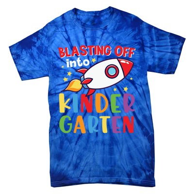 Blasting Off Into Kindergarten Rocket Cute Kindergarten Cool Gift Tie-Dye T-Shirt