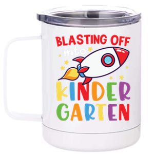 Blasting Off Into Kindergarten Rocket Cute Kindergarten Cool Gift 12 oz Stainless Steel Tumbler Cup