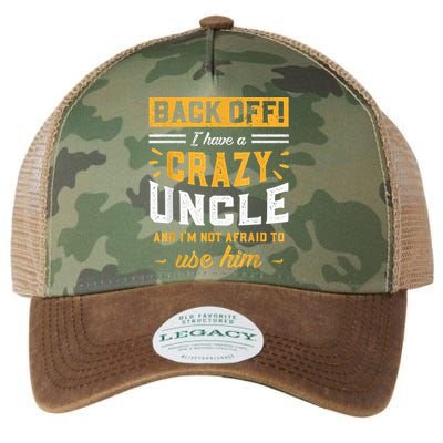 Back Off! I Have A Crazy Uncle And I'm Not Afraid To Use Him Legacy Tie Dye Trucker Hat