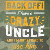 Back Off! I Have A Crazy Uncle And I'm Not Afraid To Use Him Legacy Tie Dye Trucker Hat