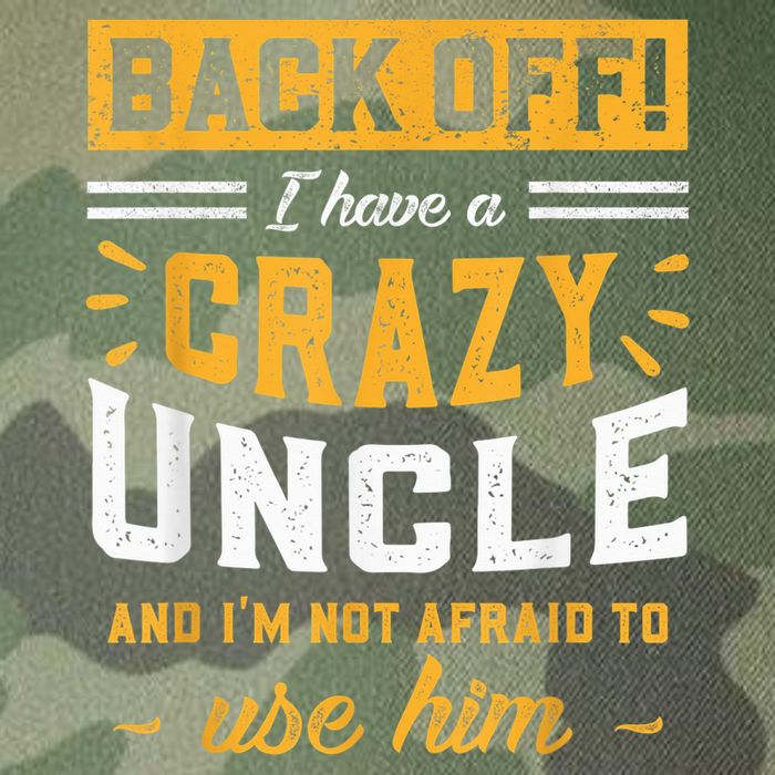 Back Off! I Have A Crazy Uncle And I'm Not Afraid To Use Him Legacy Tie Dye Trucker Hat